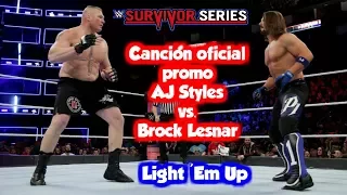 Resúmen - AJ Styles vs. Brock Lesnar ★★Canción Oficial "Light 'Em Up" ★★//SURVIVOR SERIES 2017