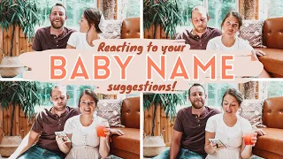 Reacting to your BABY NAME suggestions with my husband | 50+ cute and modern name suggestions,