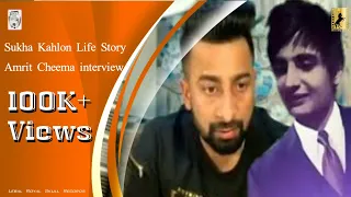 Sukha Kahlon Group Life Story Full interview Amrit Cheema 2020 Royal Skull Records