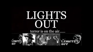 Lights Out (Radio) 1937 - Organ