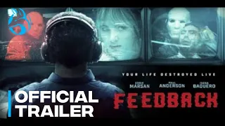 "FEEDBACK" - Official U.S.  Trailer