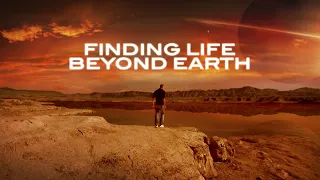 Finding Life Beyond Earth - Official Trailer