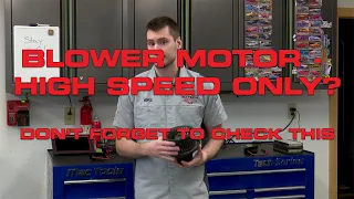 Blower Motor Fan Only Works On High Speed? Plus - Tips To Prevent Repeat Failures!