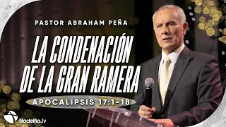 La condenación de la gran ramera - Abraham Peña - 03 Marzo 2024