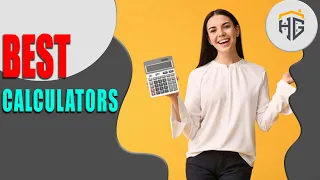 ▶️ Calculators: Top 5 Best Calculators For 2022 - [ Buying Guide ]