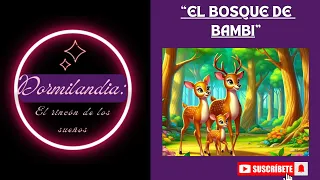 Cuento:"¡El Bosque de Bambi: Una Aventura llena de Amor, Peligro y Amistad ¡No te lo pierdas!"