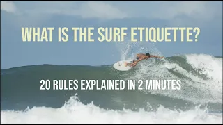 Surf Etiquette and 20 Surf Rules Explained in 2 minutes | How To Surf