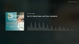 Ep 213: Moral Injury and Nurse Anesthesia