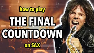 How to play The Final Countdown on Saxophone | Saxplained