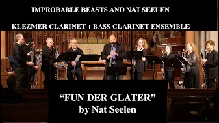 Improabable Beasts and Nat Seelen: Fun Der Glater