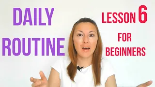 Russian Lesson 6 for beginners: DAILY ROUTINE