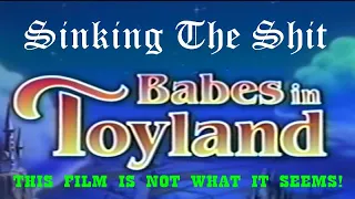Babes In Toyland (1997) Is Some Movie Alright (Sinking The $h!t)