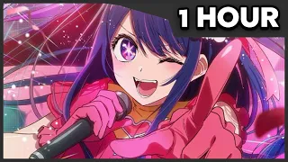 [1 HOUR] Oshi no Ko - Opening Full 『Idol』by  YOASOBI