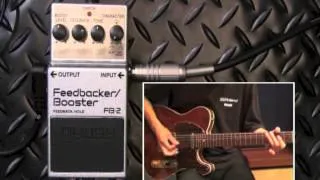 【試奏動画】BOSS FB-2 Feedbacker / Booster【BOSS COMPACT PEDAL 100th ANNIVERSARY!!】