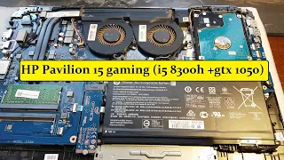 Разбор ноутбука HP Pavilion 15 Gaming (Core i5 8300h + gtx1050)