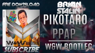 PIKOTARO - PPAP  (W&W Bootleg) (Monta Remake)