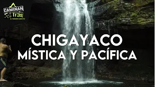 LA CASCADA MÁS HERMOSA DE PUTUMAYO, CHIGAYACO - ORITO  || CaminanTr3s, El tercero eres tú!!