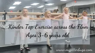 Tap Across the Floor Exercise  | Tap Exercise for ages 5-6 years old