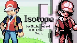 Isotope but Glitchy Red and Red (REMAKE) sing it - Friday Night Funkin'