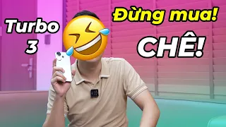 CHÊ Redmi Turbo 3: Thiết kế phèn, camera xấu, khó up ROM, Game kém…nhưng vẫn mua:))