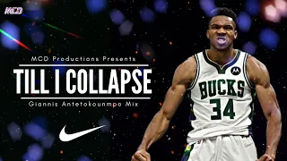 Giannis Antetokounmpo Mix - Till' I Collapse - Eminem