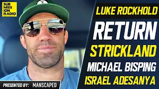Luke Rockhold: "F***en Idiot" Sean Strickland Is Next Fight; Responds to Israel Adesanya