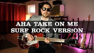 a-ha - Take on Me [Surf Rock Cover]