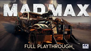 MAD MAX | Walkthrough Gameplay 4K ULTRA | FULL GAME