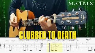 Clubbed to Death from The MATRIX on guitar. Free Fingerstyle Tabs