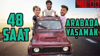 48 SAAT ARABADA YAŞAMAK! 🚗 (EFSANE YARIŞMA)