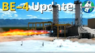 New BE-4 Full Duration Hot Fire, Update, & More