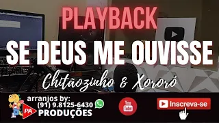 Playback - Se Deus Me Ouvisse - Chitãozinho & Xororó (Bolero)