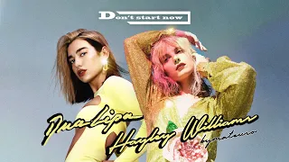 Dua Lipa & Hayley Williams - Don't Start Now (REMIX)