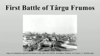 First Battle of Târgu Frumos