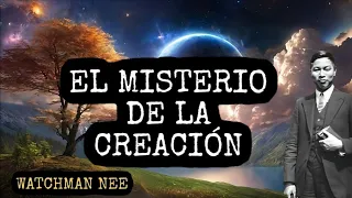 (AUDIO LIBRO) 🟡 (WATCHMAN NEE)  EL MISTERIO DE LA CREACIÓN