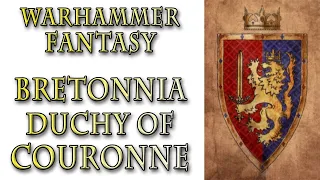Warhammer Fantasy Lore - Dukedom of Couronne (Kingdom of Bretonnia)