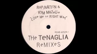 (1993) Rapination & Kym Mazelle - Love Me The Right Way [Danny Tenaglia The Right Way RMX]