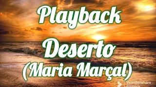 Playback - Deserto (Maria Marçal) 1,5 tom abaixo