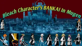 All BANKAI of Bleach Character's in Mugen🔥🔥