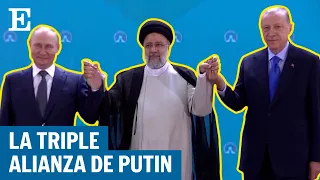Rusia, Turquía e Irán: La triple alianza de Putin | EL PAÍS