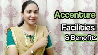 Accenture Facilities & Benefits |Accenture Allowances |Everything you need to know before onboarding