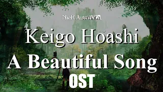 KEIGO Hoashi - A Beautiful Song (Video Game Soundtrack from NieR:Automata)