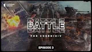 Russian SRG in Chernihiv and russian pilot in captivity┃Battle for Chernihiv Episode 3