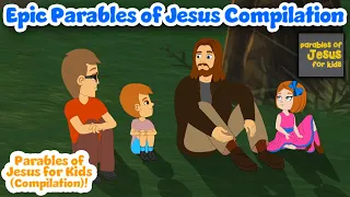 Parables of Jesus for Kids Compilation (Episode 6)