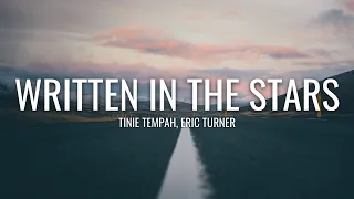 Tinie Tempah - Written In The Stars (Lyrics) ft. Eric Turner