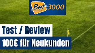 Bet3000 Test » Wettanbieter Review | Sportwetten Bonus | App | Quoten | Wettsteuer | Cashout