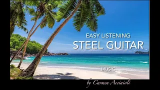 Relaxing Easy Listening Steel Guitar Music -  #steelguitarmusic #pedalsteelguitar