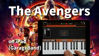 The Avengers on iPad(GarageBand)//ガレージバンドiOSで作ってみた【DTM】