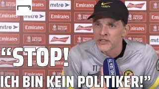 Tuchel rastet aus: "Hören Sie endlich auf, Fragen zur Ukraine zu stellen!"