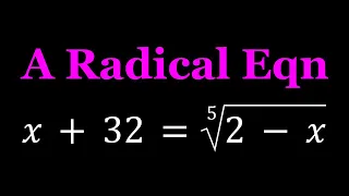 A Nice Radical Equation with Fifth Root